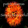 Patrix Duenas - Simply Wonderful - Single